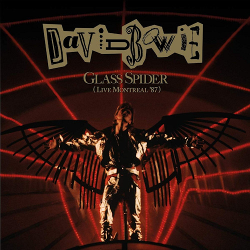 BOWIE, DAVID - GLASS SPIDER (LIVE MONTREAL '87)BOWIE, DAVID - GLASS SPIDER - LIVE MONTREAL 87.jpg